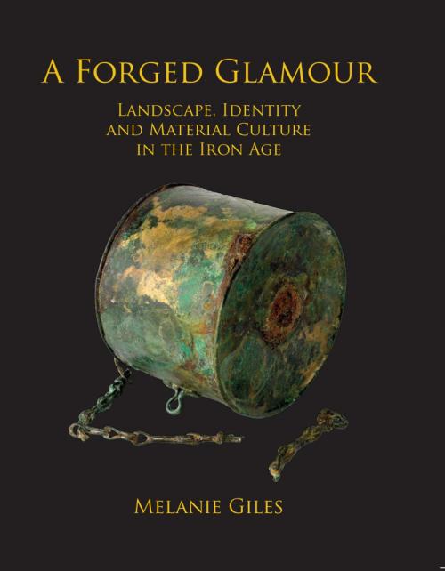 Cover of the book A Forged Glamour by Melanie Giles, Windgather Press