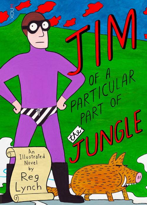 Cover of the book Jim of a Particular Part of the Jungle by Reg Lynch, Xou Creative