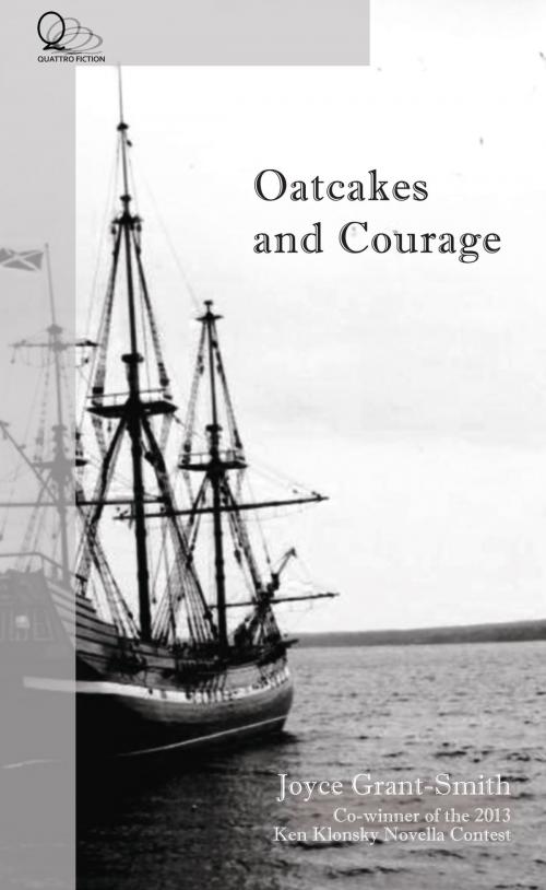 Cover of the book Oatcakes and Courage by Joyce Grant-Smith, Quattro Books