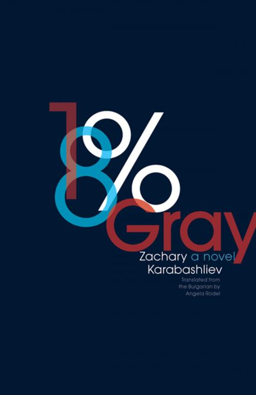 Cover of the book 18% Gray by Zachary Karabashliev, Open Letter