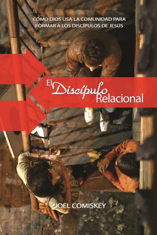 Cover of the book El Discípulo Relacional by Joel Comiskey, CCS Publishing