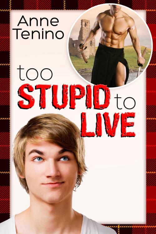 Cover of the book Too Stupid to Live by Anne Tenino, Riptide Publishing