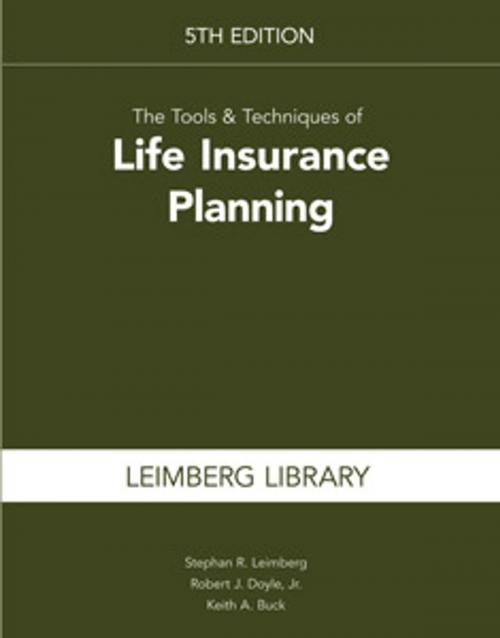Cover of the book The Tools & Techniques of Life Insurance Planning by Stephan R. Leimberg, Robert J. Doyle, The National Underwriter Company