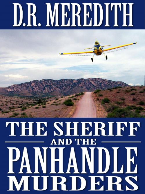 Cover of the book The Sheriff and the Panhandle Murders by D.R. Meredith, Tattered Plaid Publishing