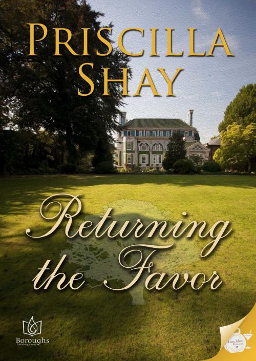 Cover of the book Returning the Favor by Priscilla Shay, Boroughs Publishing Group