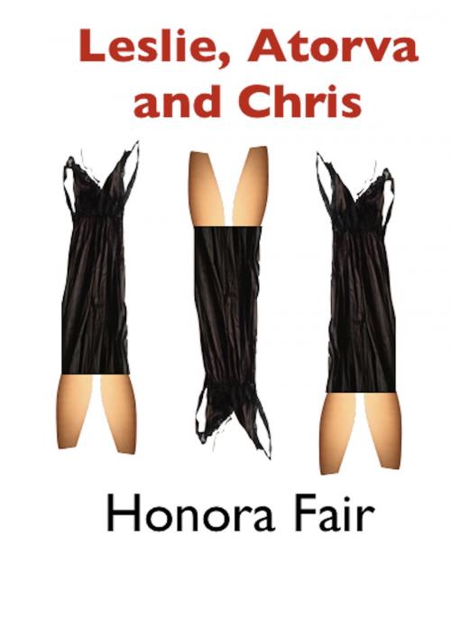 Cover of the book Leslie, Atorva, and Chris by Honora Fair, AfterMath