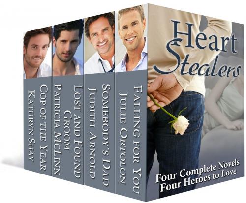 Cover of the book Heart Stealers by Kathryn Shay, Patricia McLinn, Judith Arnold & Julie Ortolon, Kathryn Shay