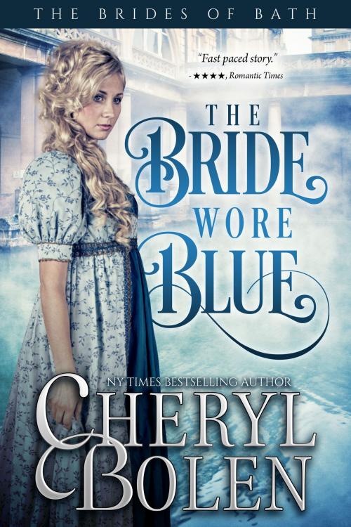 Cover of the book The Bride Wore Blue (Historical Romance Series) by Cheryl Bolen, Harper & Appleton