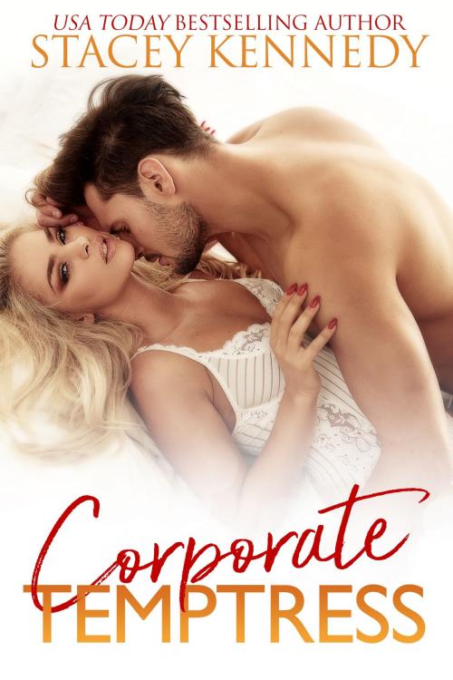 Cover of the book Corporate Temptress by Stacey Kennedy, Stacey Kennedy Publishing