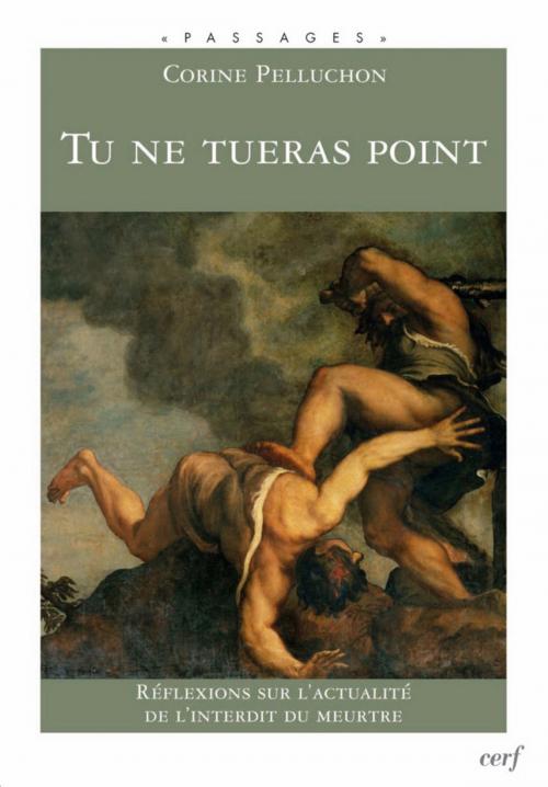 Cover of the book Tu ne tueras point by Corine Pelluchon, Editions du Cerf