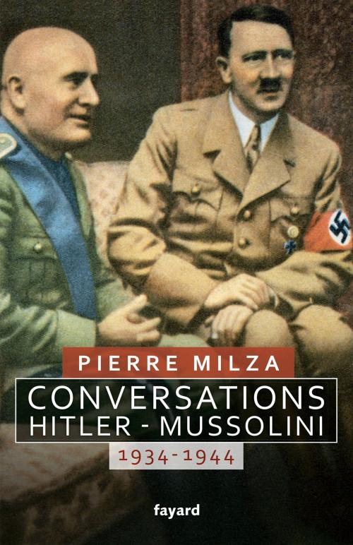Cover of the book Conversations Hitler-Mussolini by Pierre Milza, Fayard