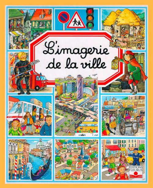 Cover of the book L'imagerie de la ville by Philippe Simon, Marie-Laure Bouet, Fleurus