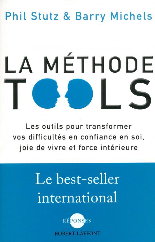 Cover of the book La Méthode Tools by Maude JULIEN, Barry MICHELS, Phil STUTZ, Groupe Robert Laffont