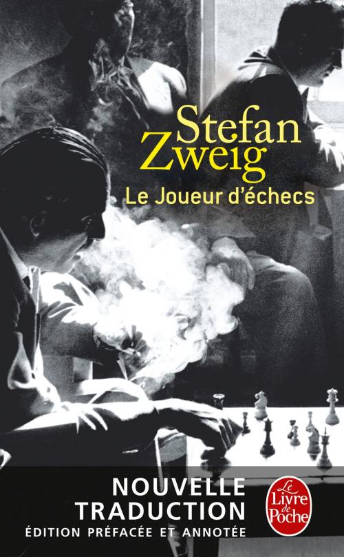 Cover of the book Le Joueur d'échecs (nouvelle traduction) by Stefan Zweig, Le Livre de Poche