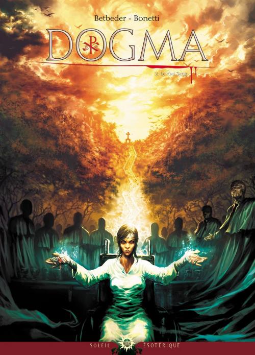 Cover of the book Dogma T02 by Elia Bonetti, Stéphane Betbeder, Soleil