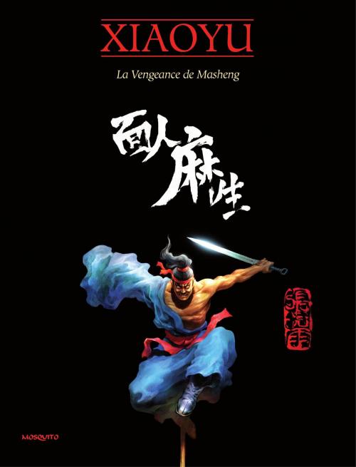 Cover of the book La vengeance de Masheng by Zhang Xiaoyu, Zhang Xiaoyu, Editions Mosquito