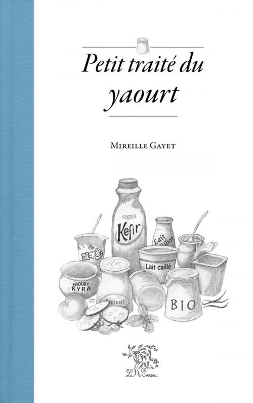 Cover of the book Petit traité du yaourt by Mireille Gayet, Adverbum