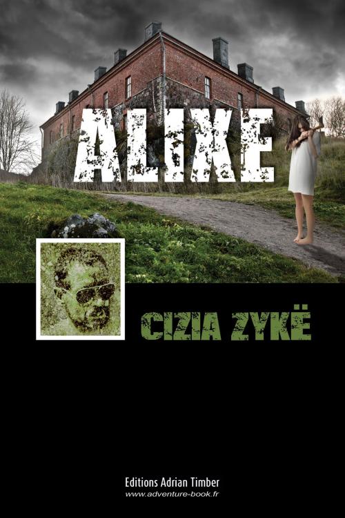 Cover of the book ALIXE by Cizia ZYKE, EDITIONS ADRIAN TIMBER