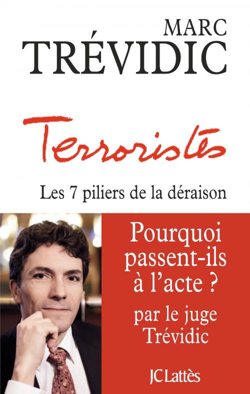 Cover of the book Terroristes by Marc Trévidic, JC Lattès