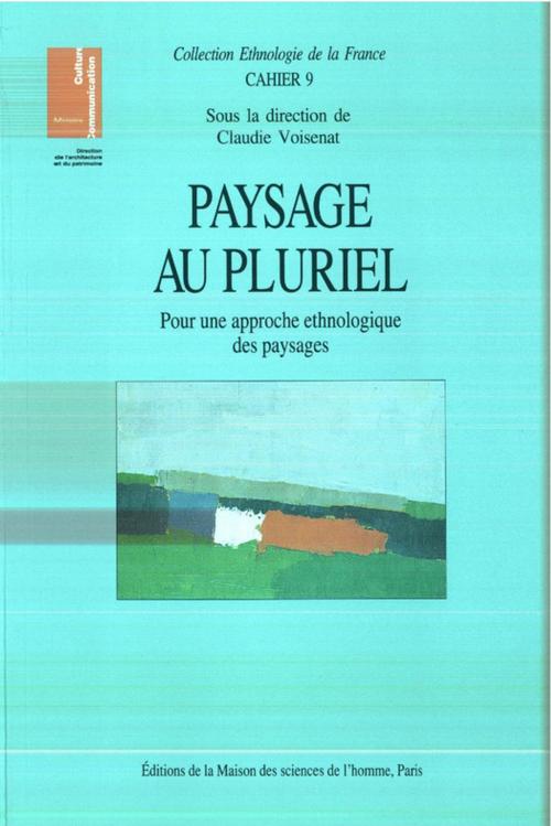 Cover of the book Paysage au pluriel by Collectif, Éditions de la Maison des sciences de l’homme