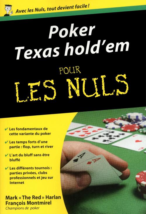Cover of the book Poker Texas Hold'em Poche Pour les Nuls by François MONTMIREL, Mark "The red" HARLAN, edi8