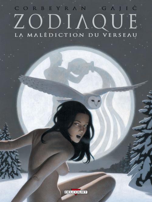 Cover of the book Zodiaque T11 by Eric Corbeyran, Vukasin Gajic, Delcourt