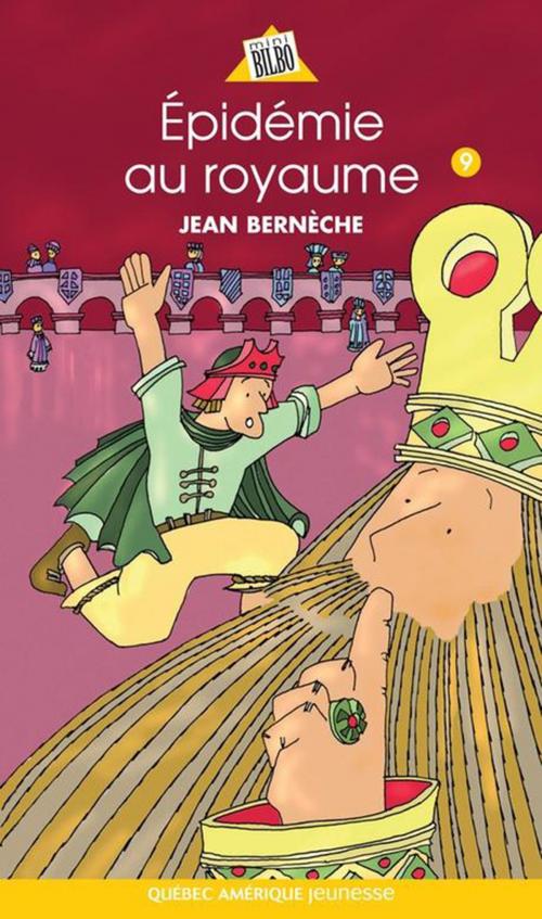 Cover of the book Mathieu 09 - Épidémie au royaume by Jean Bernèche, Québec Amérique