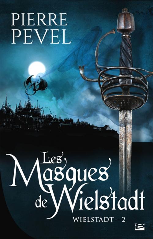 Cover of the book Les Masques de Wielstadt by Pierre Pevel, Bragelonne