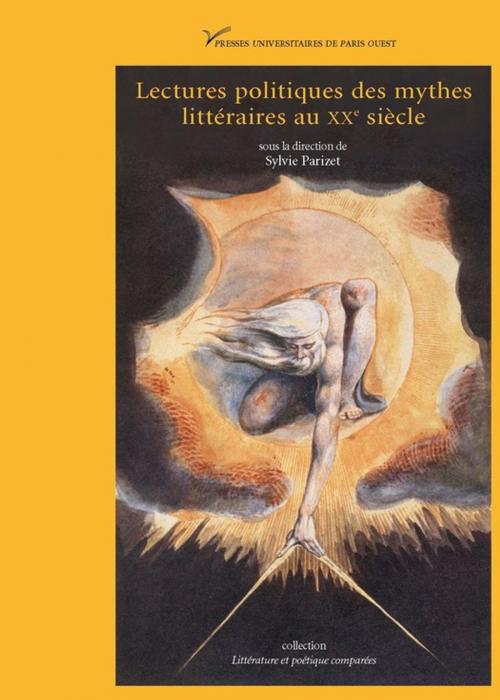 Cover of the book Lectures politiques des mythes littéraires au XXe siècle by Collectif, Presses universitaires de Paris Nanterre