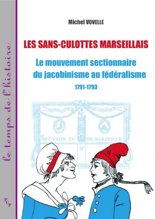 Cover of the book Les sans-culottes marseillais by Michel Vovelle, Presses universitaires de Provence
