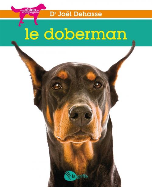 Cover of the book Le doberman by Joël Dehasse, La Griffe