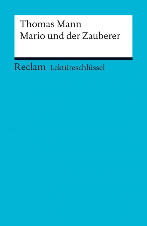 Cover of the book Lektüreschlüssel. Thomas Mann: Mario und der Zauberer by Michael Mommert, Reclam Verlag