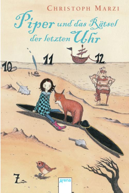 Cover of the book Piper und das Rätsel der letzten Uhr by Christoph Marzi, Arena Verlag