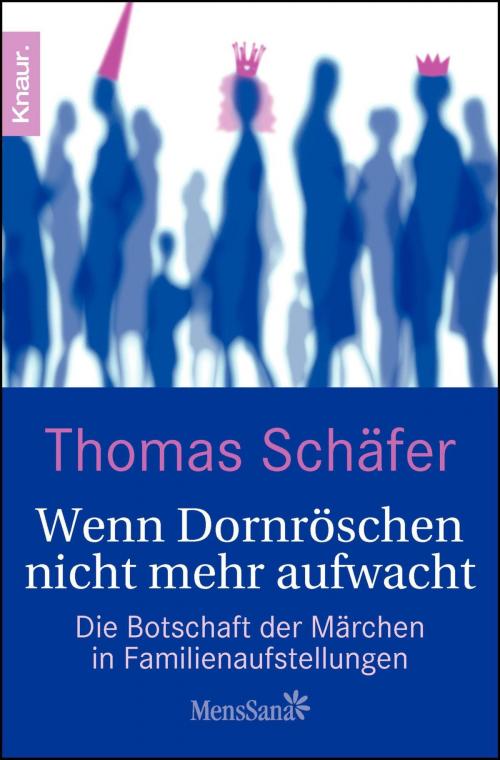 Cover of the book Wenn Dornröschen nicht mehr aufwacht by Thomas Schäfer, Knaur MensSana eBook