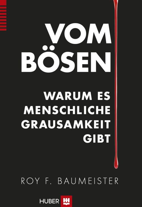 Cover of the book Vom Bösen by Roy F. Baumeister, Hogrefe Verlag Bern (ehemals Hans Huber)