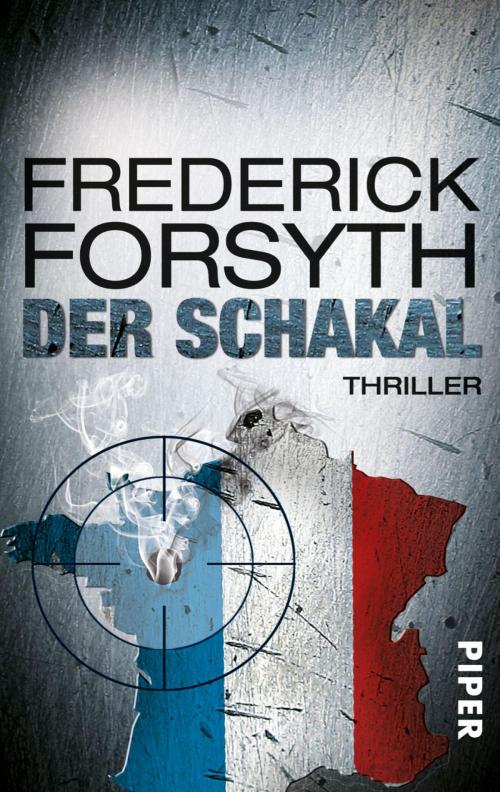 Cover of the book Der Schakal by Frederick Forsyth, Piper ebooks
