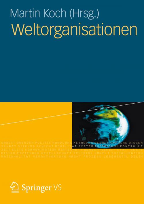 Cover of the book Weltorganisationen by , VS Verlag für Sozialwissenschaften