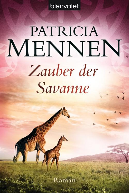 Cover of the book Zauber der Savanne by Patricia Mennen, Blanvalet Taschenbuch Verlag