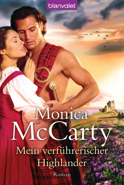 Cover of the book Mein verführerischer Highlander by Monica McCarty, Blanvalet Taschenbuch Verlag
