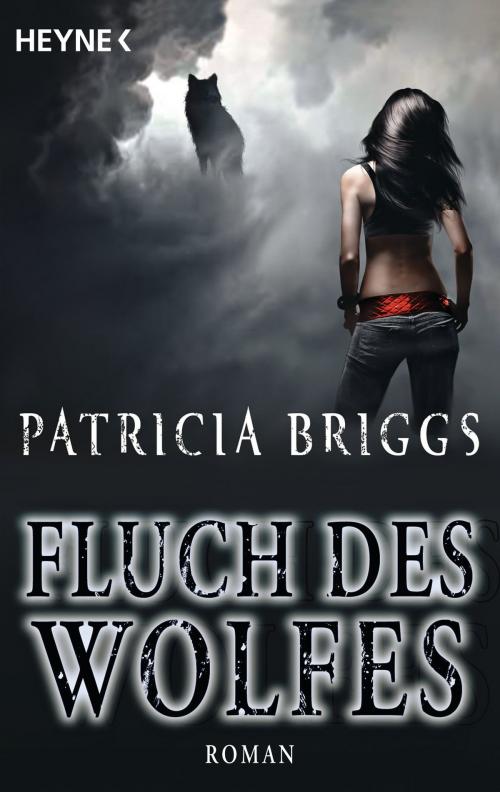 Cover of the book Fluch des Wolfes by Patricia Briggs, Heyne Verlag