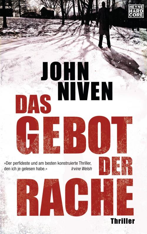 Cover of the book Das Gebot der Rache by John Niven, Heyne Verlag