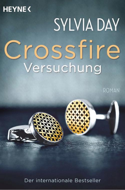 Cover of the book Crossfire. Versuchung by Sylvia Day, Heyne Verlag