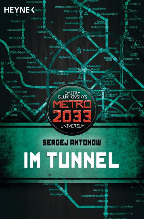 Cover of the book Im Tunnel by Sergej Antonow, Heyne Verlag