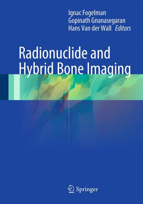 Cover of the book Radionuclide and Hybrid Bone Imaging by , Springer Berlin Heidelberg