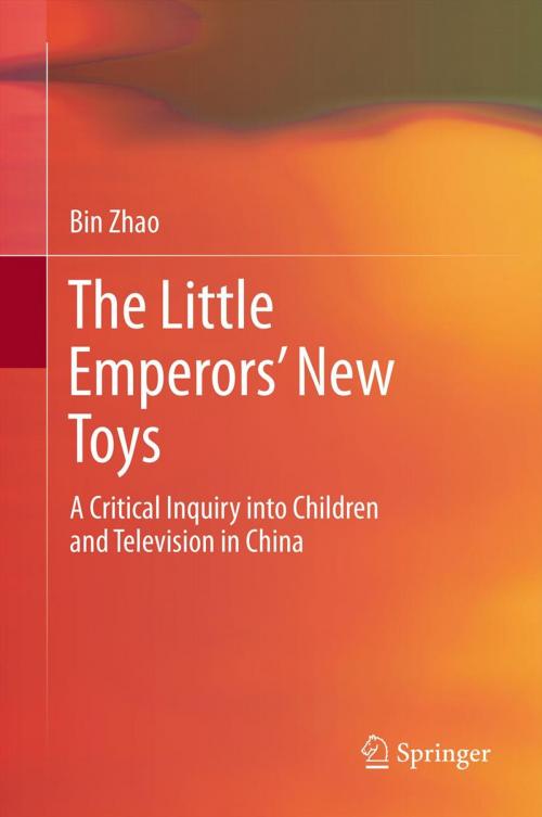 Cover of the book The Little Emperors’ New Toys by Bin Zhao, Springer Berlin Heidelberg