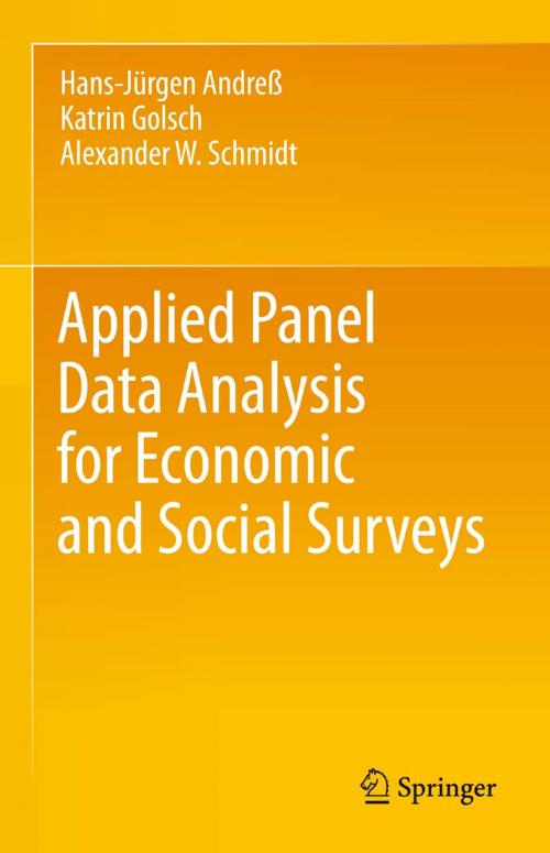 Cover of the book Applied Panel Data Analysis for Economic and Social Surveys by Hans-Jürgen Andreß, Katrin Golsch, Alexander W. Schmidt, Springer Berlin Heidelberg