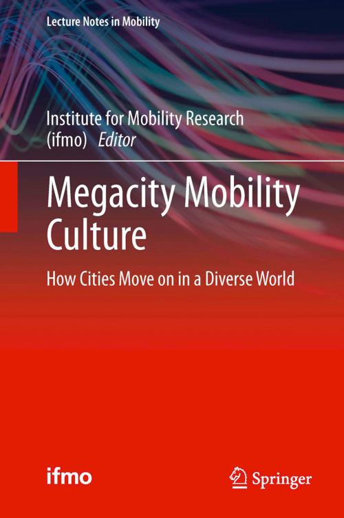 Cover of the book Megacity Mobility Culture by , Springer Berlin Heidelberg