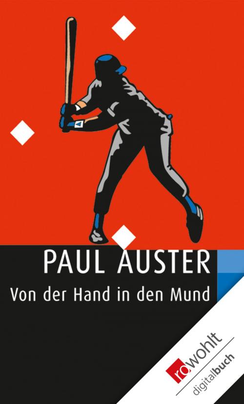 Cover of the book Von der Hand in den Mund by Paul Auster, Rowohlt E-Book