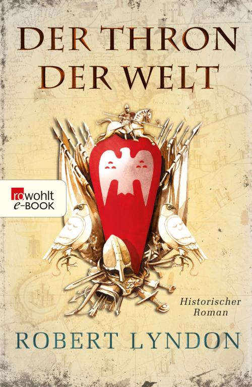 Cover of the book Der Thron der Welt by Robert Lyndon, Rowohlt E-Book