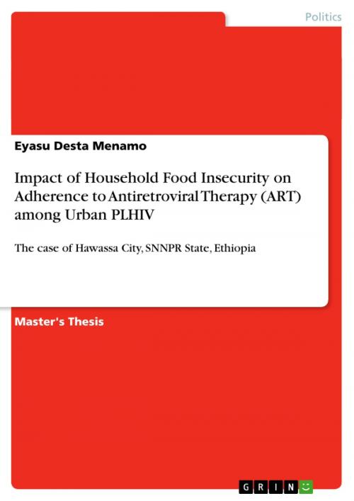 Cover of the book Impact of Household Food Insecurity on Adherence to Antiretroviral Therapy (ART) among Urban PLHIV by Eyasu Desta Menamo, GRIN Verlag